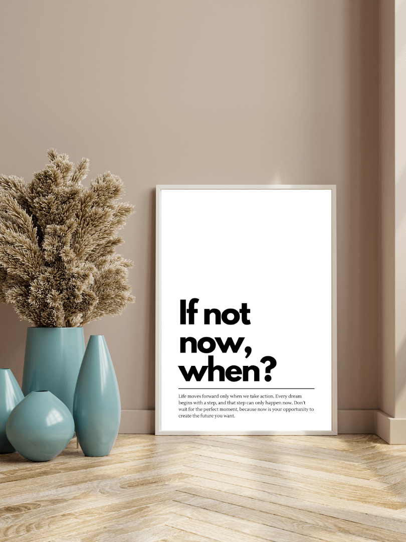 If Not Now When Minimalist Printable Wall Art product image (5)