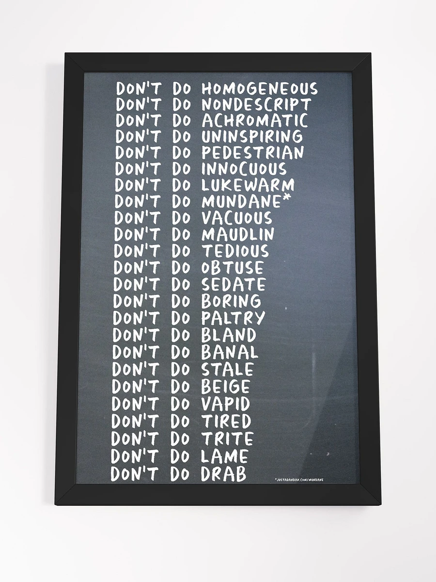 Mundane Series Framed Poster - justadandak.com [don't do / no colour / portrait] product image (4)