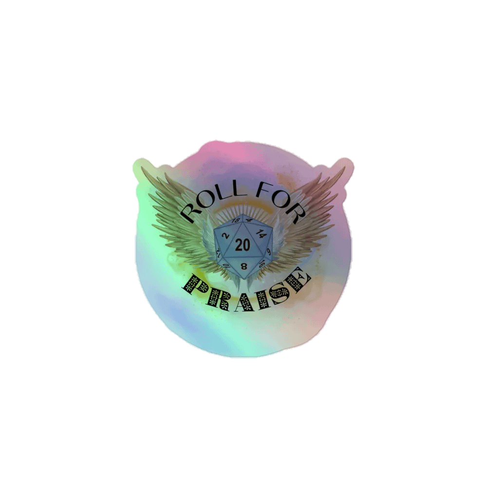 Roll for Praise holographic sticker product image (2)