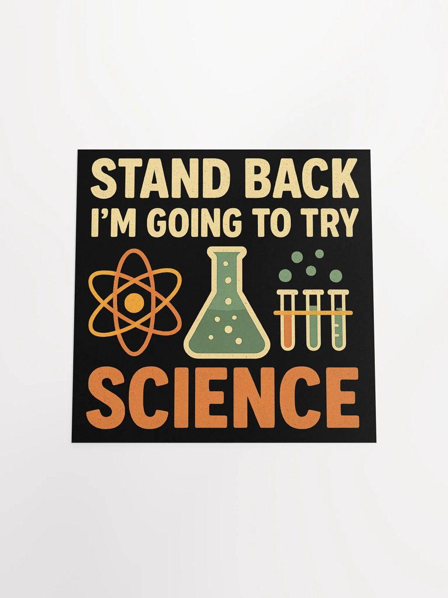 Science Poster – Stand Back I’m Going to Try Something Brilliant product image (19)
