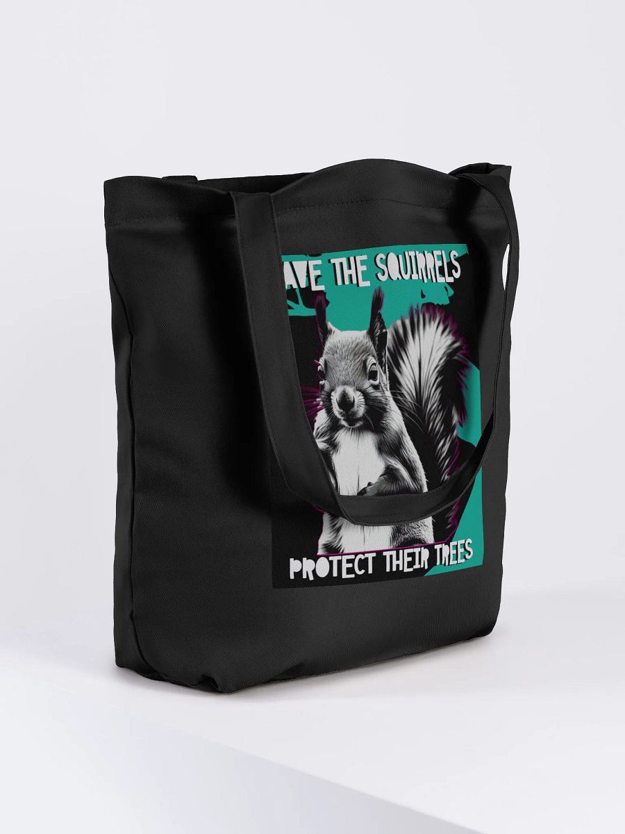save the squirrels, protect their trees. Eco Tote product image (4)