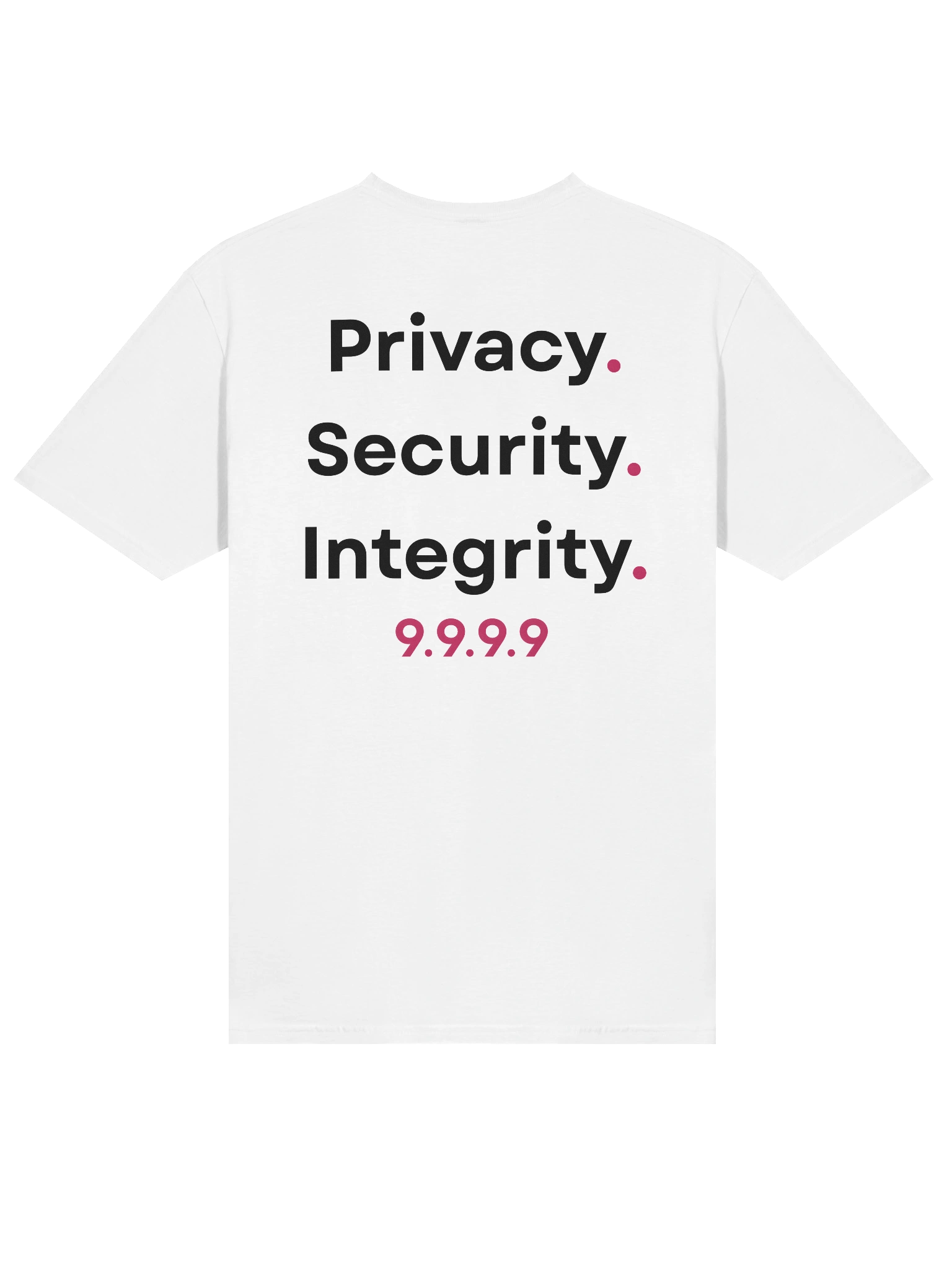 "Privacy. Security. Integrity." T-Shirt product image (7)