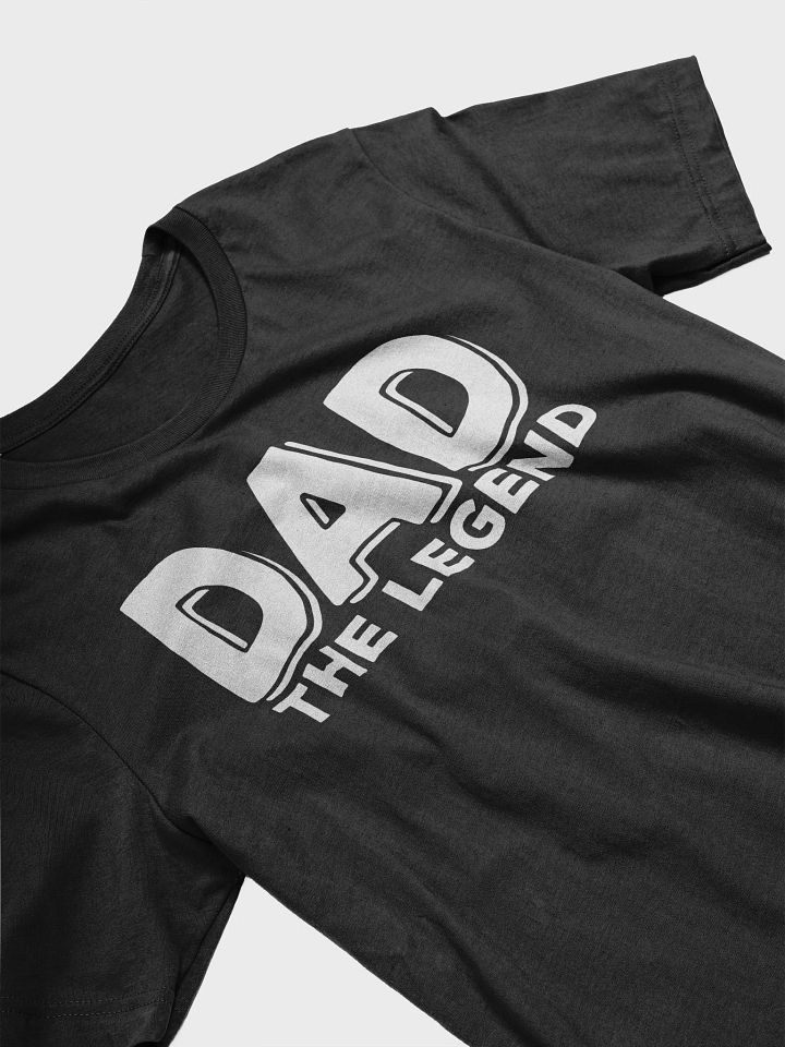 "Dad The Legend" T-Shirt product image (2)