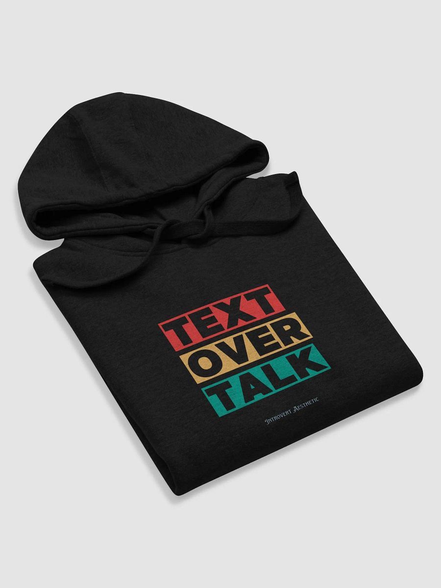 Text Over Talk Unisex Premium Hoodie product image (3)