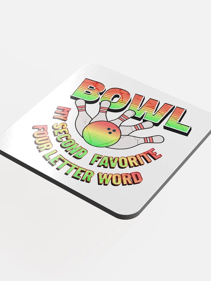 Bowl My Second Favorite Four Letter Word Bowling Strike! Coaster Set product image (1)