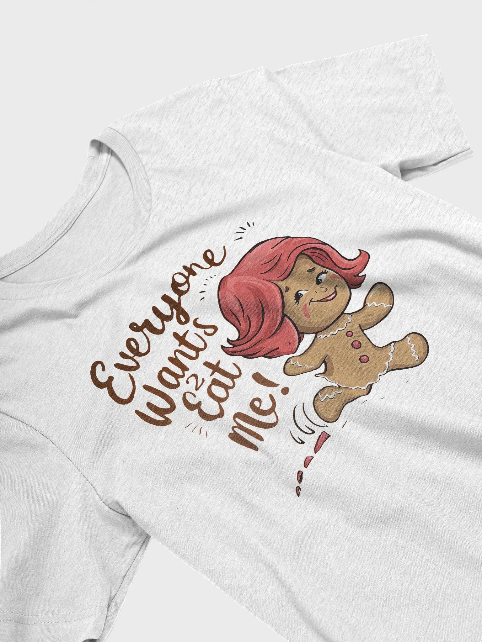 Everyone Wants To Eat me Gingerbread Girl T-Shirt product image (28)
