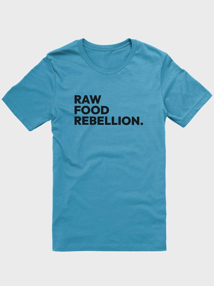 Raw Food Rebellion T-Shirt product image (5)