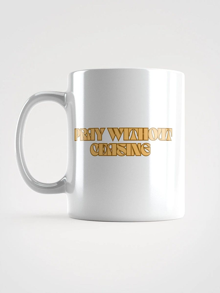 PRAY WITHOUT CEASING Mug product image (18)