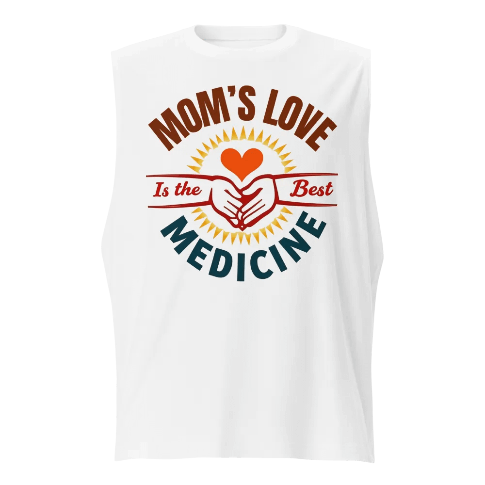 MOM'S LOVE Is the Best MEDICINE Muscle Tank product image (5)