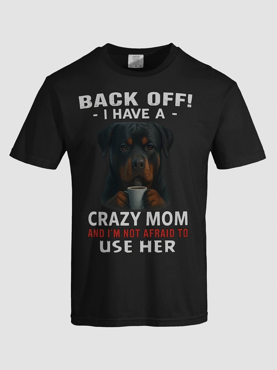 Crazy Mom Rottweiler Tee product image (9)