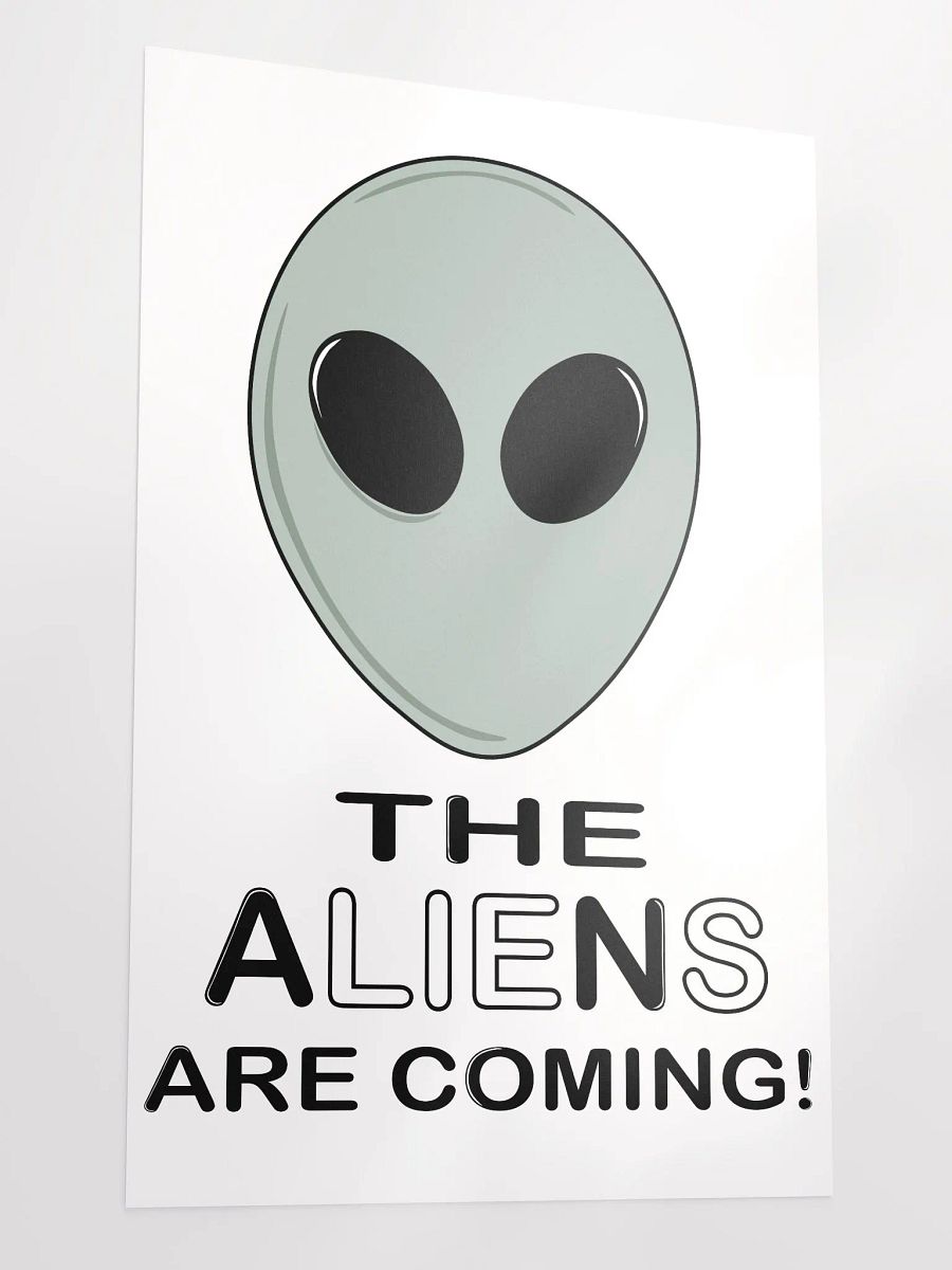 The Aliens Are Coming! - Enhanced Matte Paper Poster product image (3)