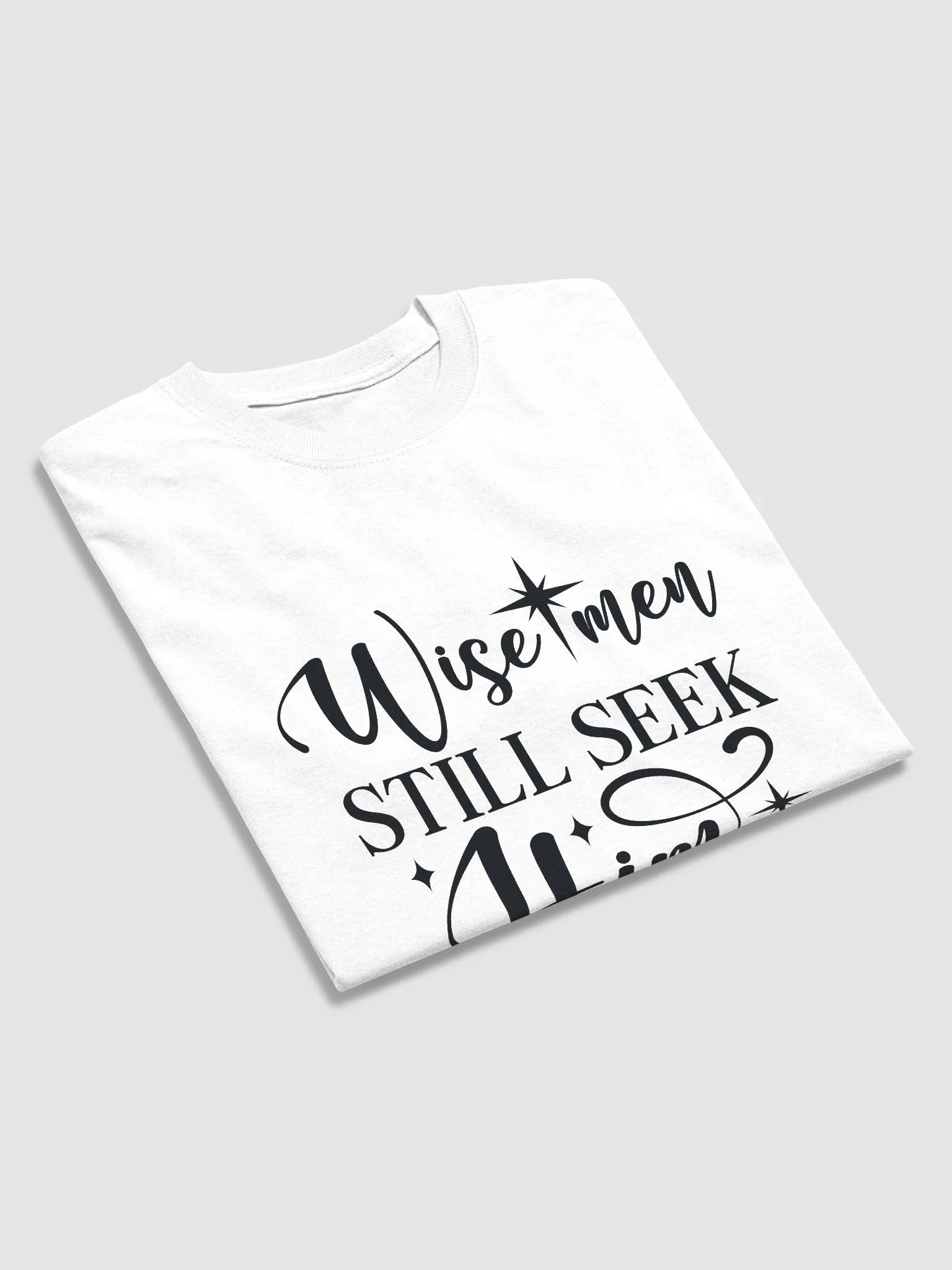 Wise Men Still Seek Him Christmas T-Shirt product image (4)