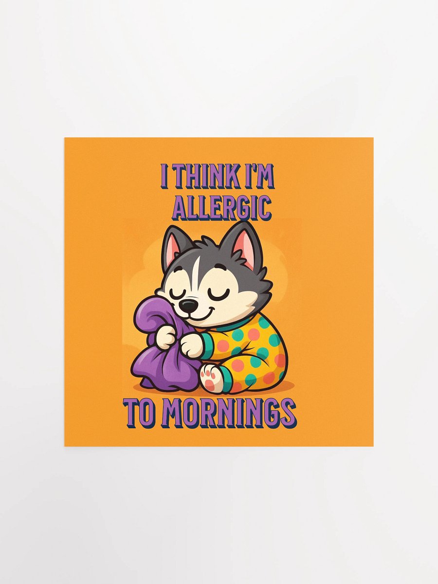 ALLERGIC TO MORNING HUSKY product image (1)