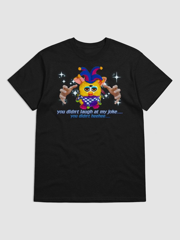 You Didn't Laugh Unisex T-Shirt product image (9)