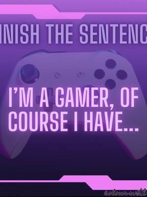 Gamers! Finish The Sentence. I'll go first... I'm a gamer, of course I have a backlog of games, but still play the same ones!  #gaming #gamingmemes #gamers #gamersoftiktok #gamergirl #gamingproblems #gamer #fyp #videogames