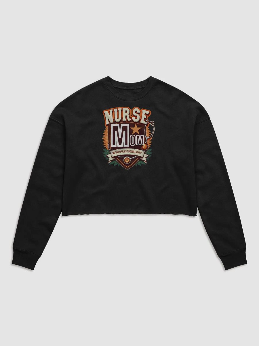 Double Duty Nurse Mom Fleece Sweatshirt product image (2)