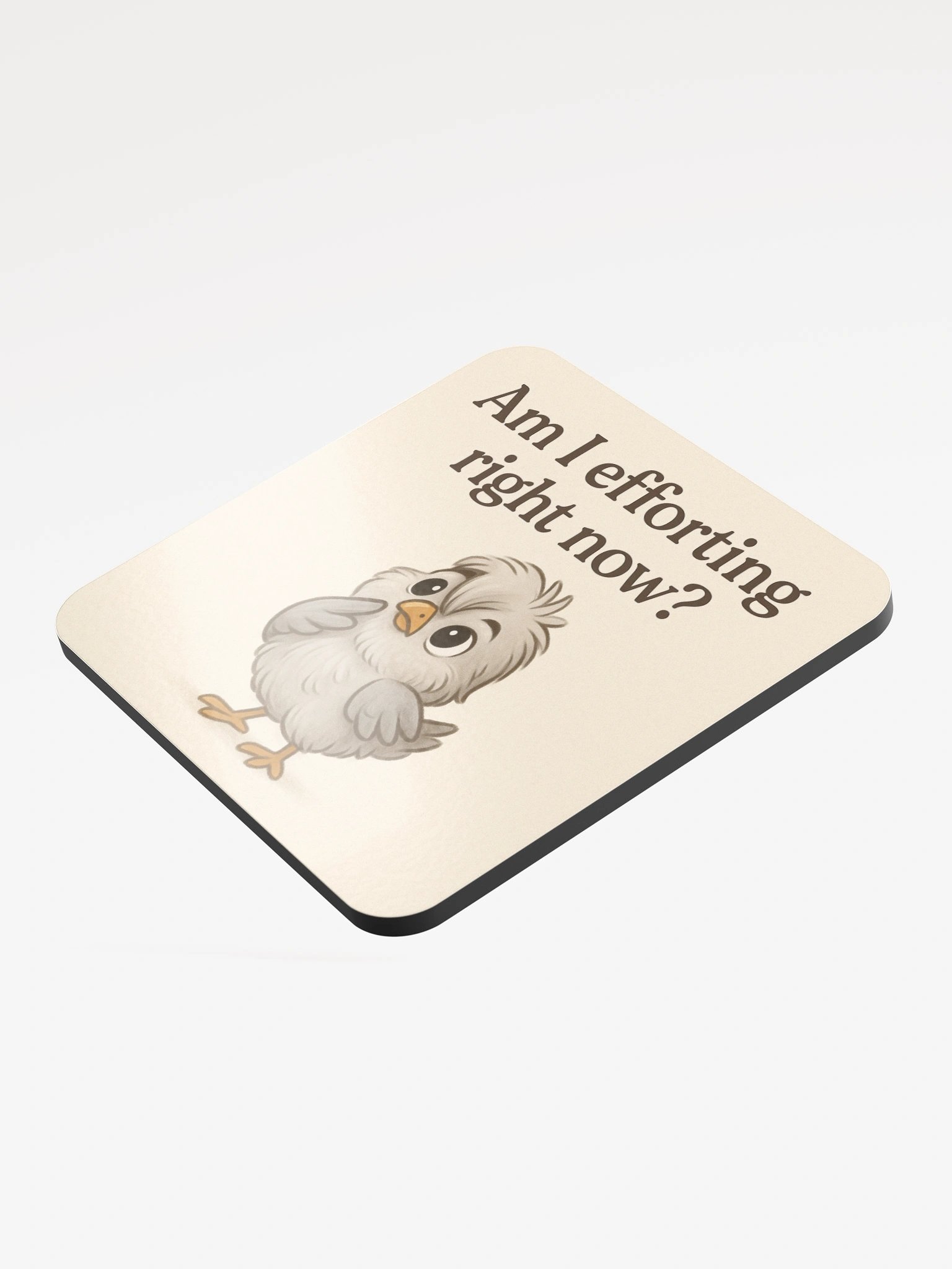Am I Efforting? - Coaster product image (3)