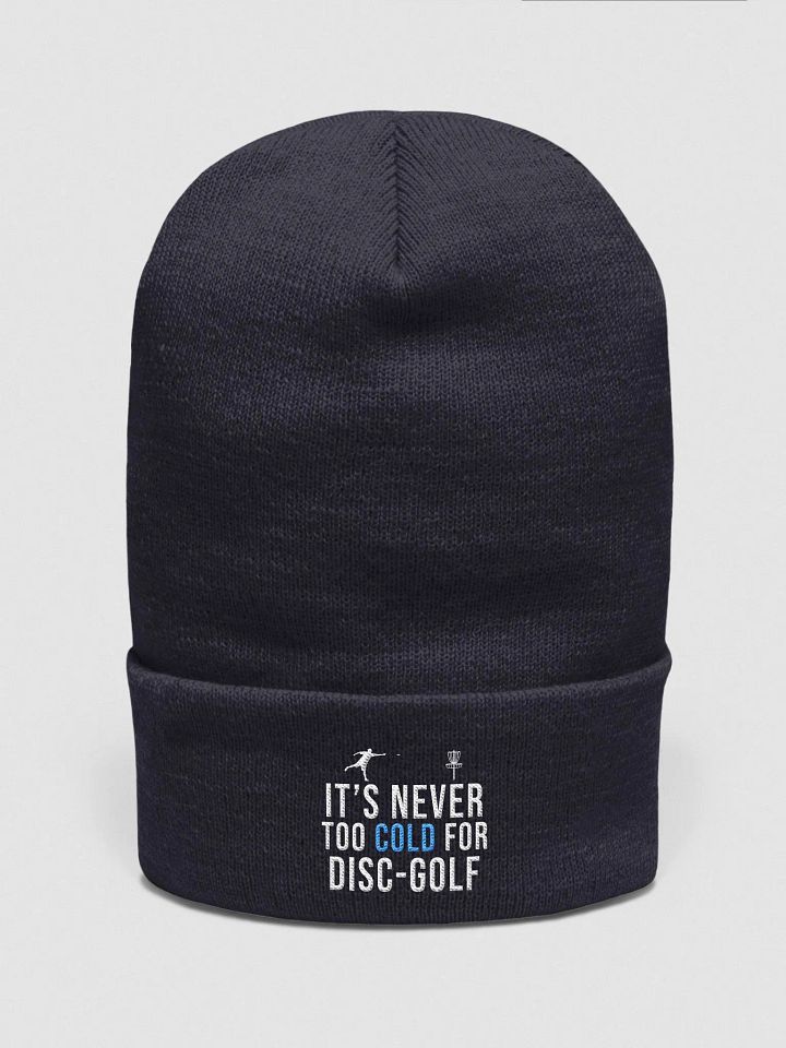 It's never too cold for disc golf - beanie product image (2)