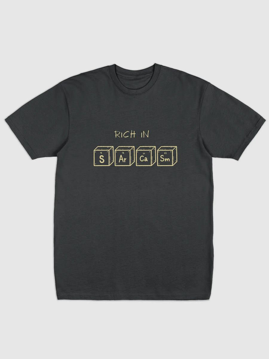 T-shirt Rich in Sarcasm product image (1)