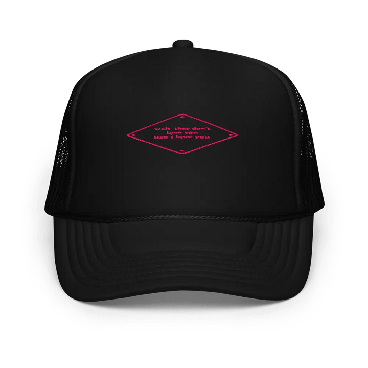 wait they dont love you like i love you product image (1)