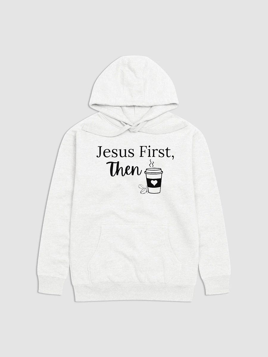 Jesus First, Then Coffee Hoodie product image (1)