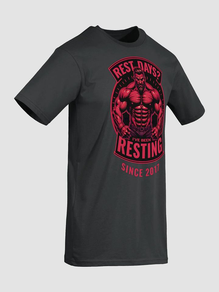 Royal Drip Men's Tee - Rest days?Ive been reasting since 2017 product image (56)