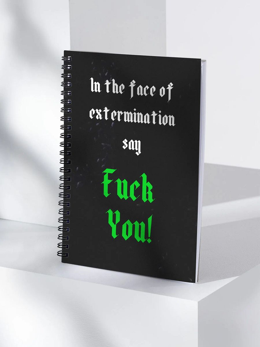 In the Face of Extermination Spiral Notebook product image (4)