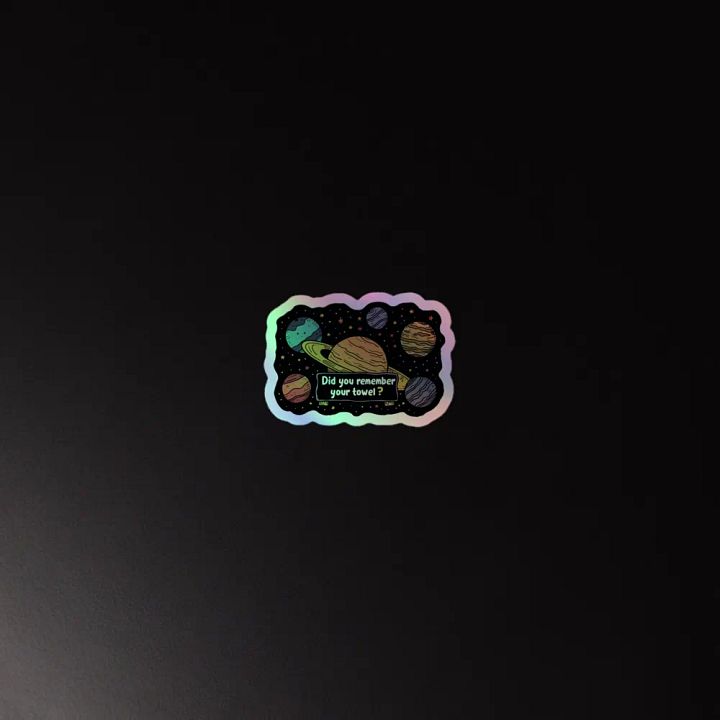 Did You Remember Your Towel Holographic Sticker product image (4)
