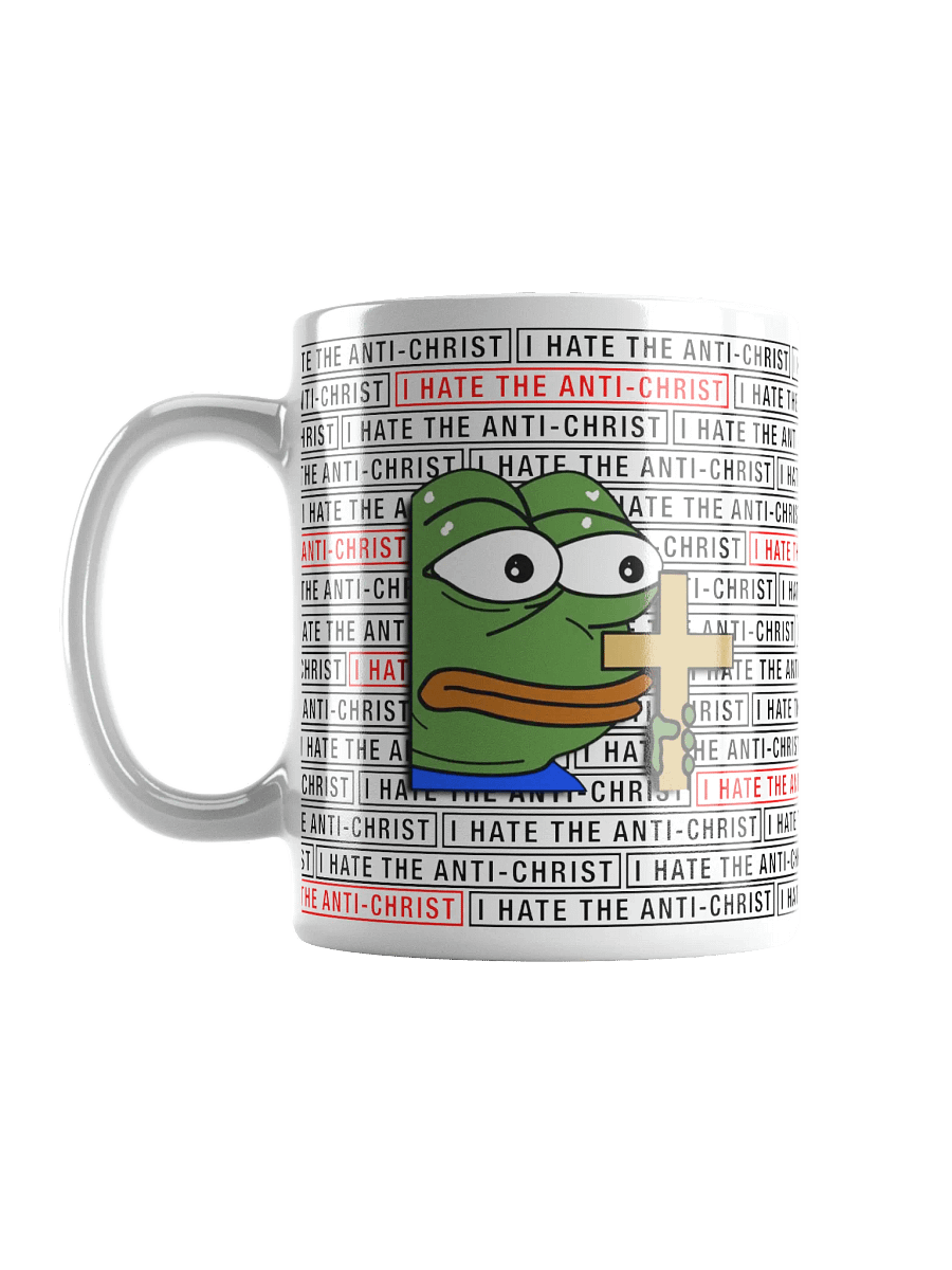 I HATE THE ANTI-CHRIST! - Mug product image (17)