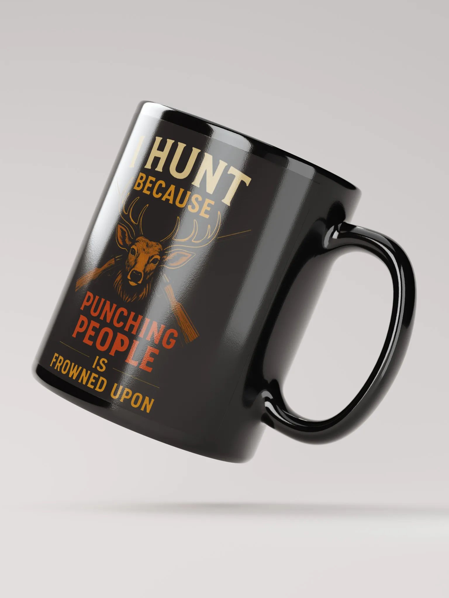 I Hunt Because Punching People Is Frowned Upon | Funny Hunter Coffee Mug product image (4)