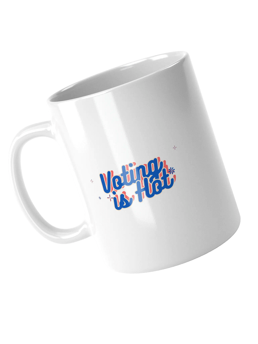 Voting is Hot White Ceramic Mug product image (7)