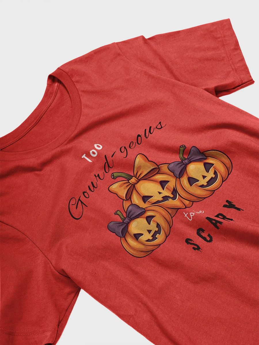 Too Gourd-geous to be Scary Tee (v.3) product image (3)