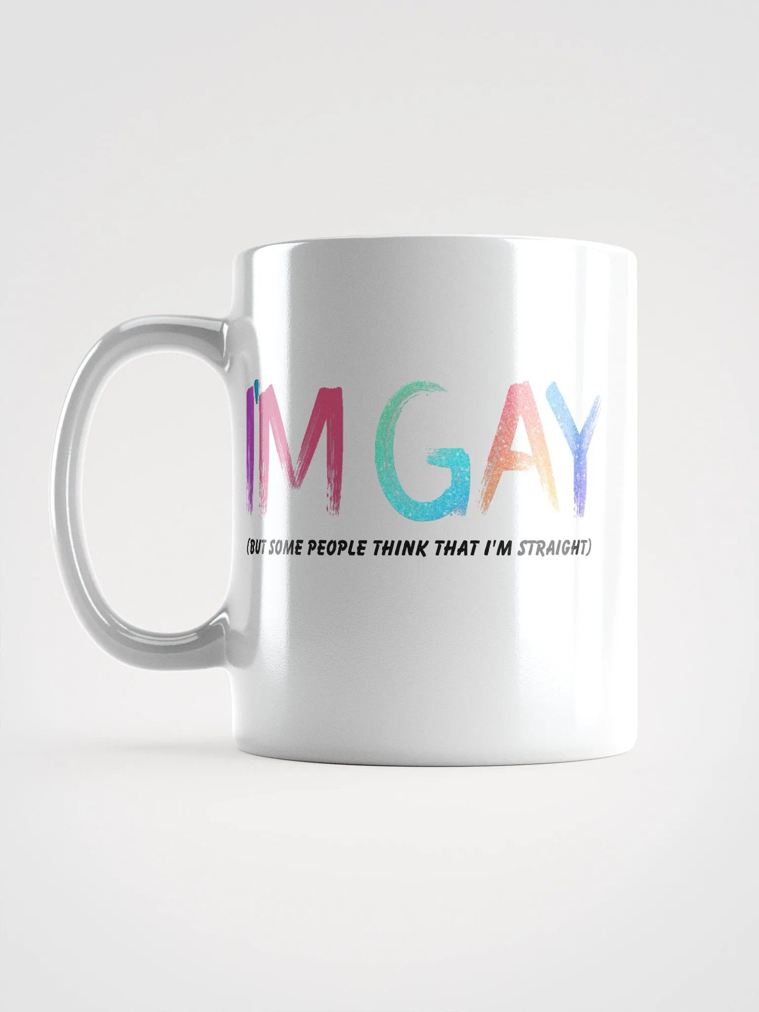 I'm Gay (but some people think that i'm straight) - Colorful - Mug product image (6)