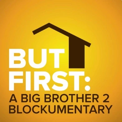 But First: A Big Brother 2 Blockumentary product image (1)