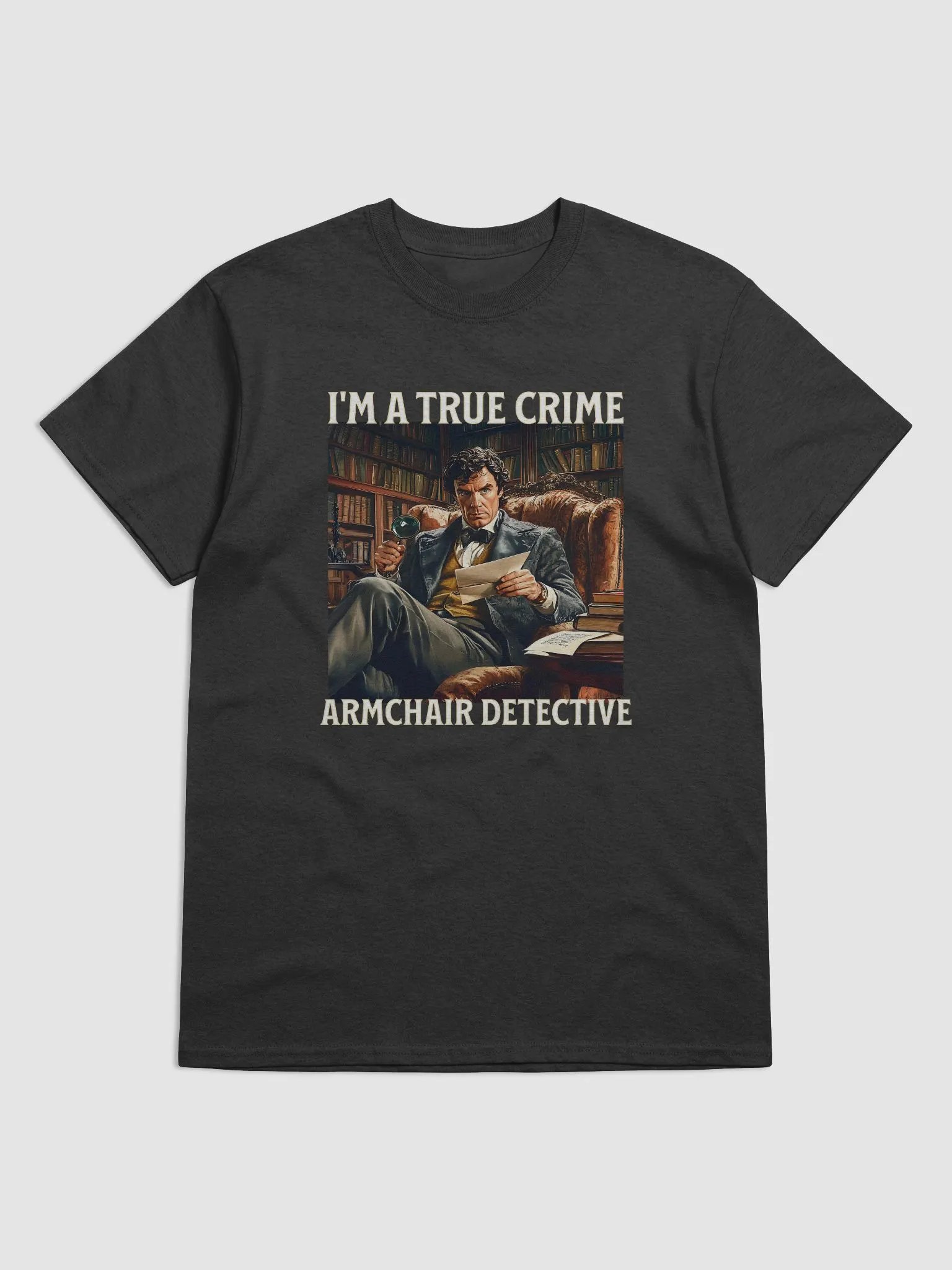 I'M A True Crime Armchair Detective product image (5)