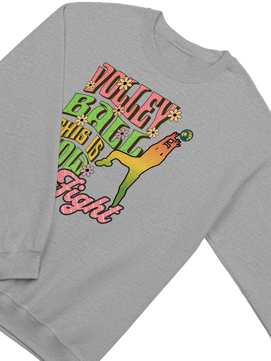 This Is How I Fight Volleyball Sweatshirt product image (14)