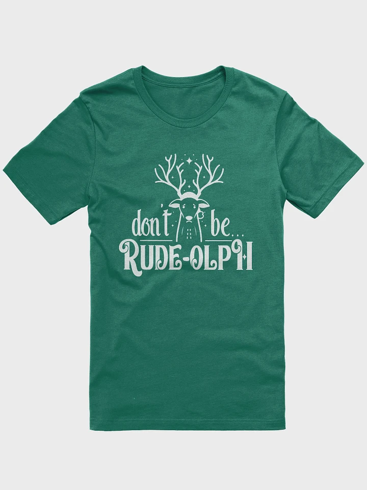 Don't Be Rude-olph - Green/Red Shirt product image (1)