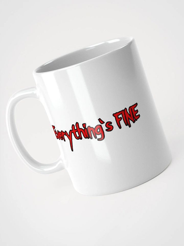 Everything's FINE Glossy Mug product image (2)
