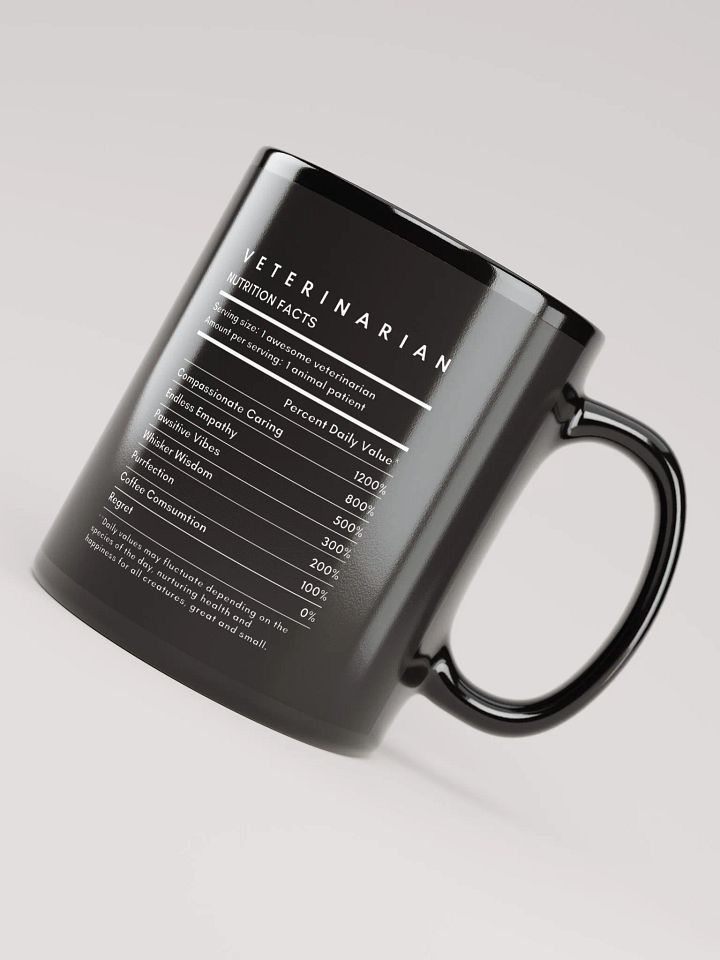 "Veterinarian Nutrition Facts" black glossy mug product image (2)