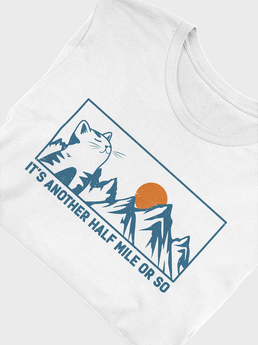 It's Another Half Mile or So Funny Cat T-Shirt product image (35)