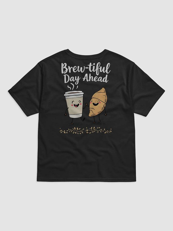 Funny Brew-tiful Day Ahead Relaxed-Fit Tee product image (2)