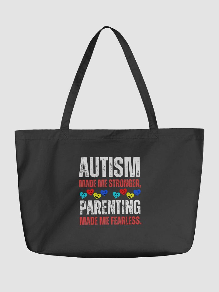 Autism Made Me Stronger. Parenting Made Me Fearless Eco Tote Bag product image (1)
