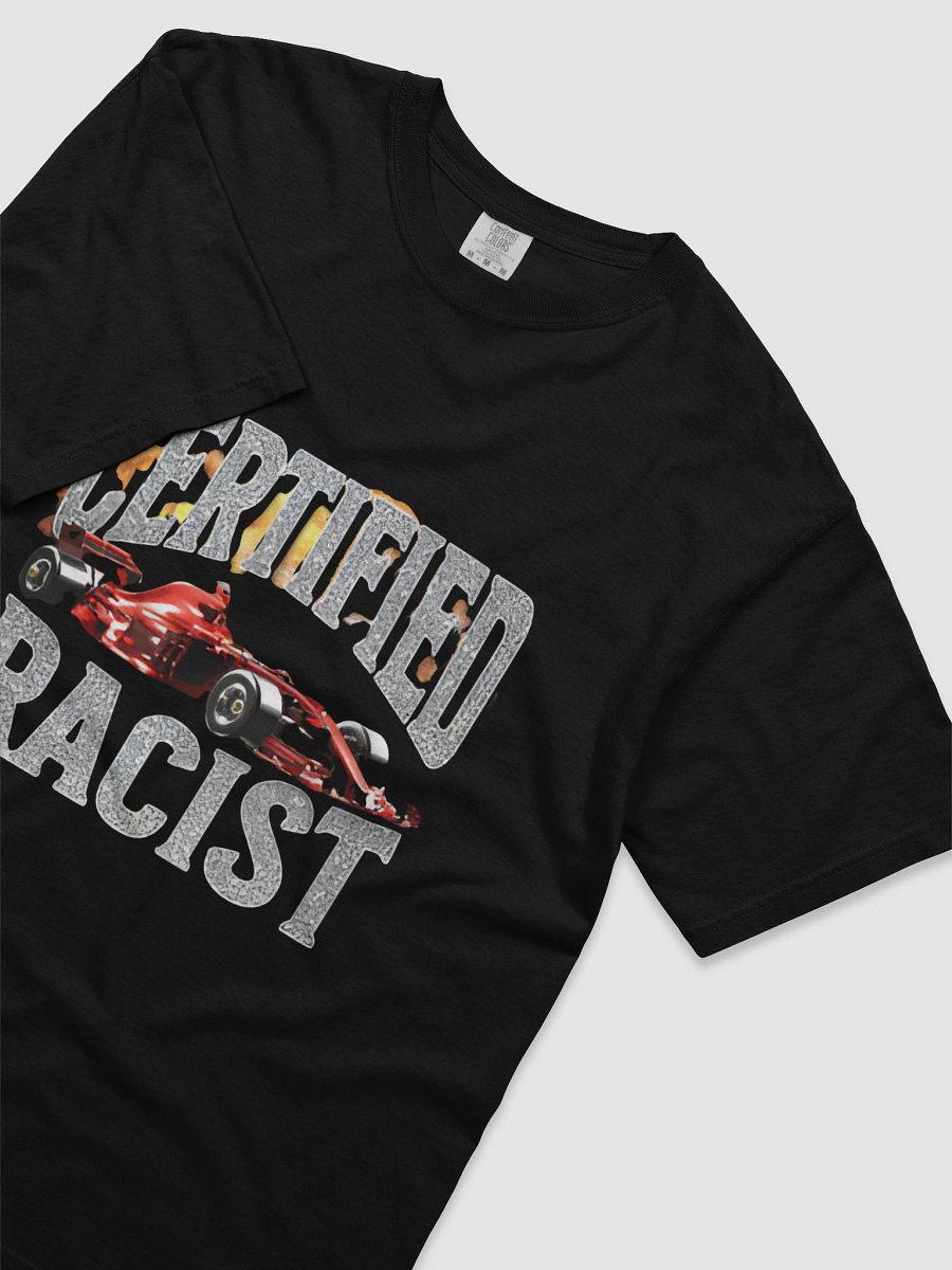 Certified Racist T-Shirt product image (3)