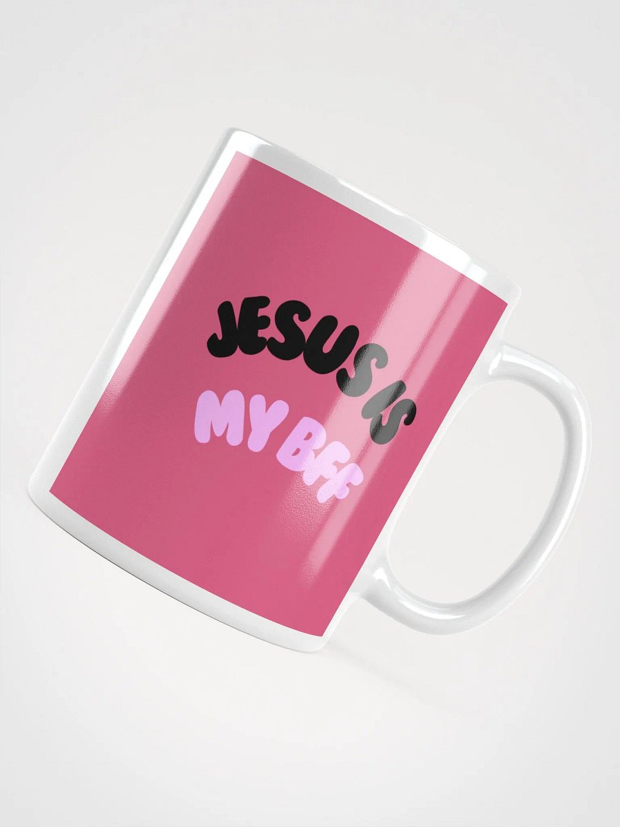JESUS Is my BFF Mug product image (10)