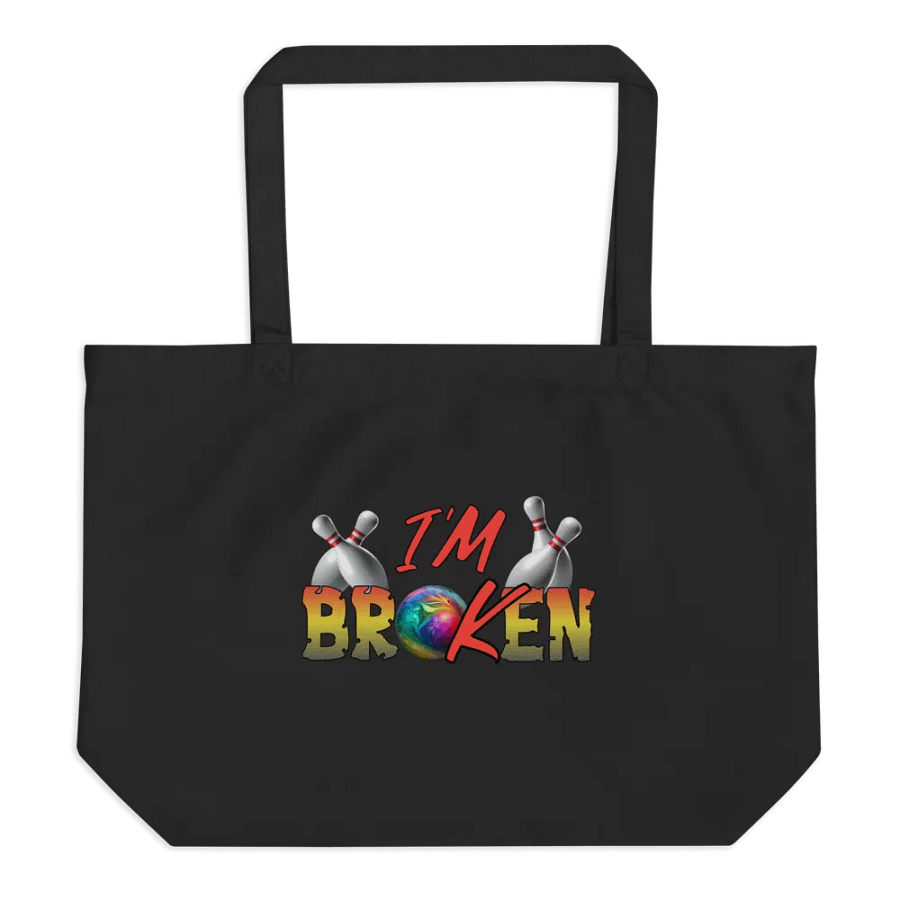 Im Broken Im Ok Bowling Bold Bowler Tote product image (1)