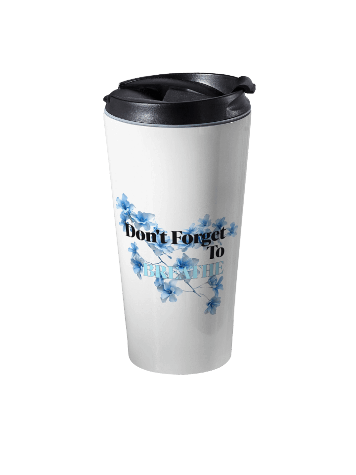 Breathe & Be Inspired Travel Mug product image (1)