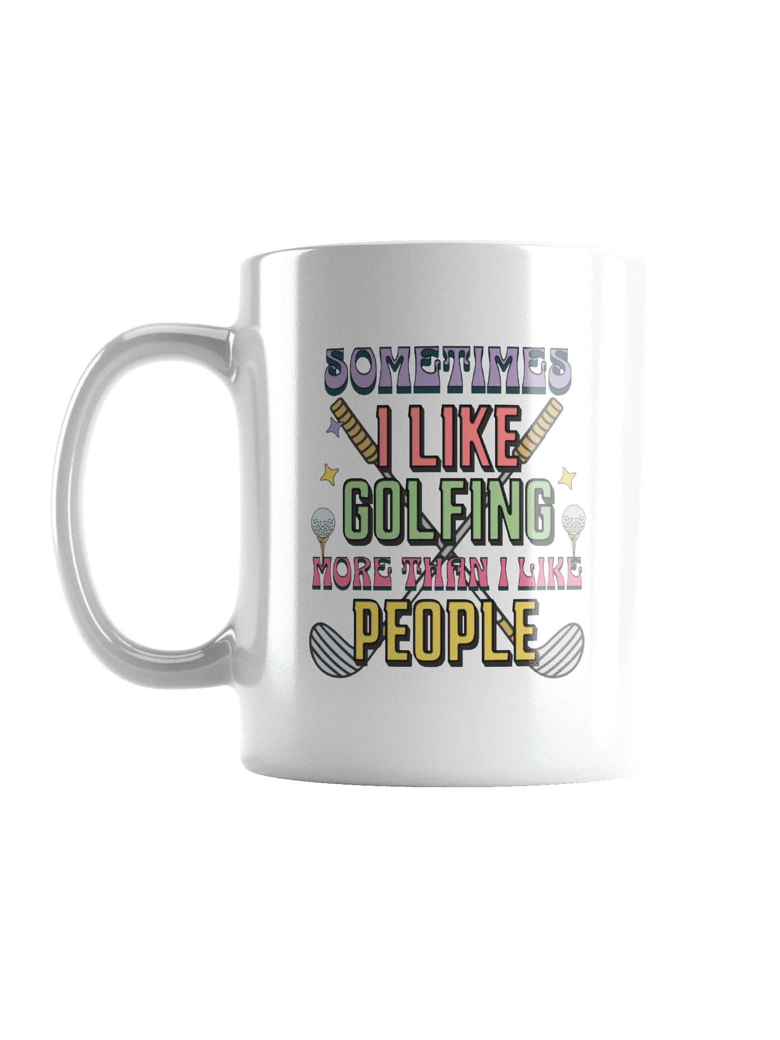 Sometimes I Like Golfing More Than I Like People Enthusiast's Delight Mug product image (1)