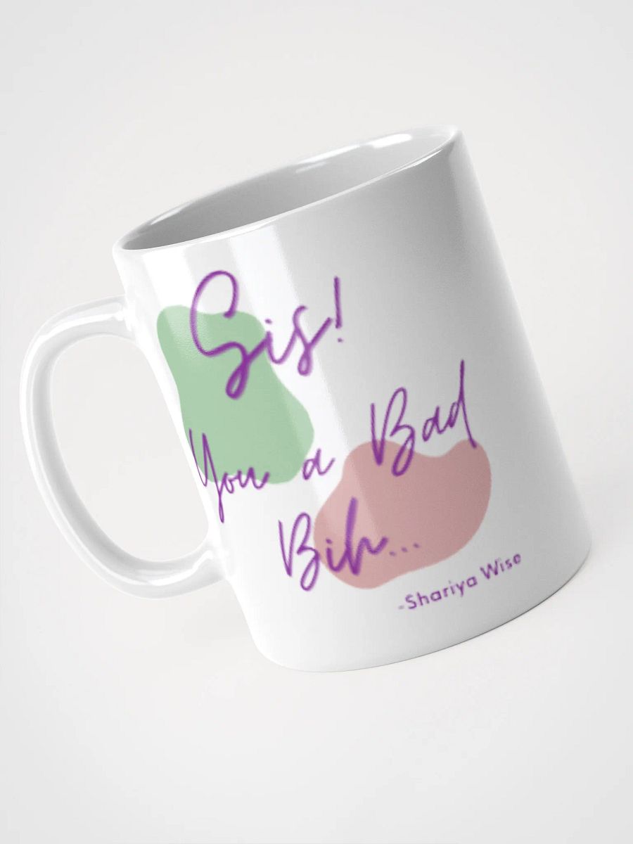Sis! You a Bad Bih Mug product image (2)
