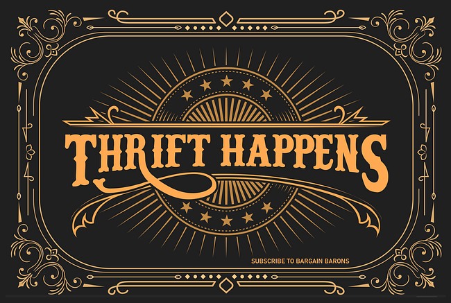 THRIFT HAPPENS