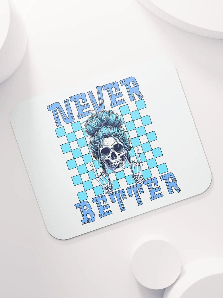 Never Better Skull Woman Mouse Pad product image (1)